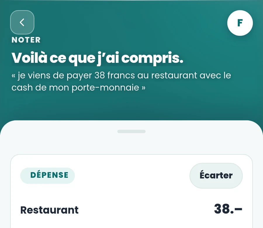 Tydy a lu : dépense, restaurant, 38 francs. Boutons Laisser tomber et C’est juste